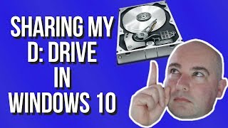 HOW TO SHARE A WHOLE DRIVE in Windows 10  April 2018 Update