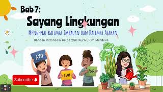 Mengenal Kalimat Imbauan dan Kalimat Ajakan | Bahasa Indonesia Kelas 2SD Kurikulum Merdeka