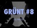 Grünt #8 Feat. Lomepal x Caballero | Alpha Wann // Fixpen Sill // Georgio // Jean Jass & more