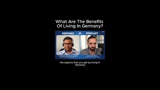 What Are The Benefits Of Living In Germany