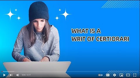 Decoding the Writ of Certiorari: How Cases Reach the Supreme Court