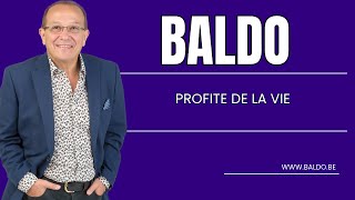 BALDO - PROFITE DE LA VIE - CHANSONS SOUVENIRS