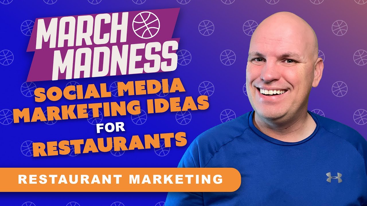 March Madness Marketing For Restaurants 🏀 Youtube