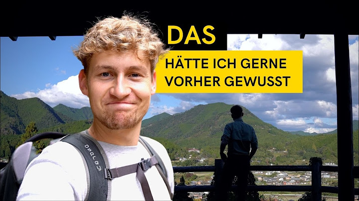 100 Tage Alleine Reisen - Was ich lernen musste