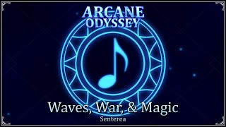 Waves, War, Magic - Senterea Arcane Odyssey