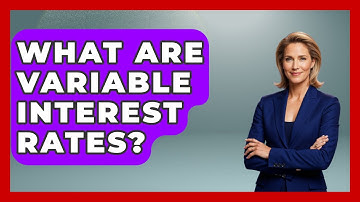 What Are Variable Interest Rates? | Your Bankruptcy Advisors