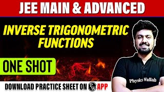 INVERSE TRIGONOMETRIC FUNCTIONS in 1 shot - All Concepts, Tricks & PYQs Covered | JEE Main & Adv.