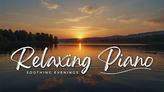 Soothing Evening (Tranquil Instrumental Piano Melodies for Peace and Relaxation Volume III)