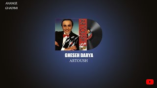 Artoush - Gheseh Darya | آرتوش - قصه دریا