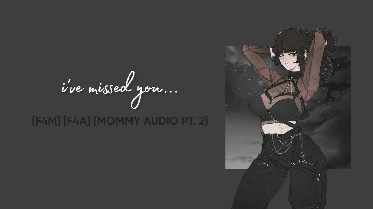 [F4M] [F4A] Mommy's Missed You [Girlfriend ASMR] [Part Two] [Anxiety Relief] [Phone Call]