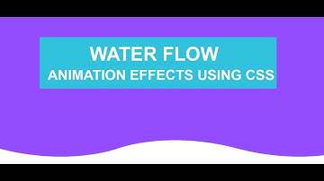 Water flow animation using CSS in html by RN Programming