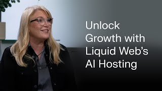 How Liquid Web Empowers SMBs with AI-Driven Hosting Solutions | Interview with Carrie Wheeler