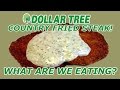 Dollar Tree ONE DOLLAR Country Fried Steak - WHAT ARE WE EATING?? - The Wolfe Pit