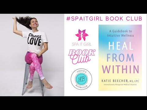 Heal From Within w/Katie Beecher #spaitgirlbookclub #book #books #bookclub #bookpodcast #chakras