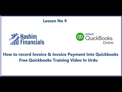 9. How to record Invoice & Invoice Payment Into QuickBooks - YouTube