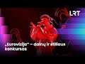 Eurovizija  dain ir stiliaus konkursas  labas rytas lietuva  20240511