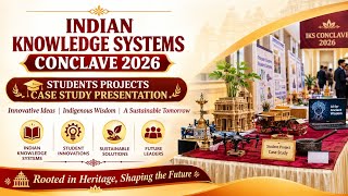  🔴 LIVE | IKS Conclave 2026- Day 2 | Student Project Presentations Based on Indian Knowledge Systems