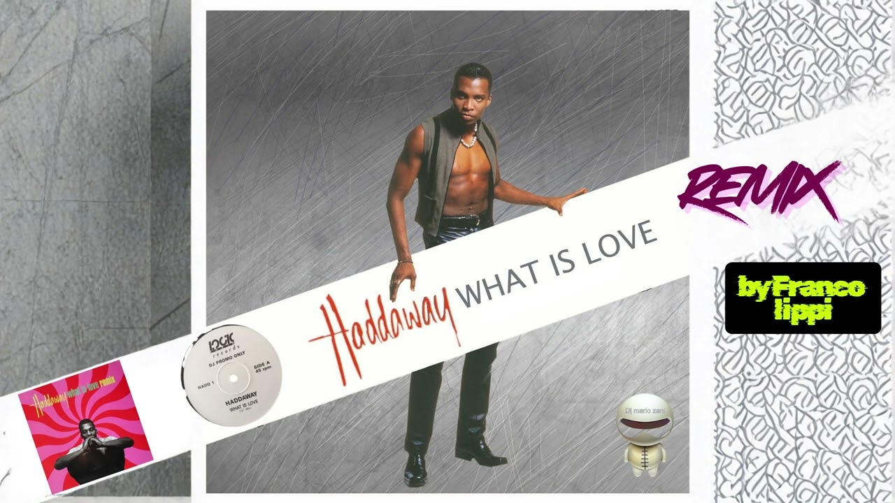 Haddaway -What Is Love 🎧 Franco Lippi remix Extended Edit Boot