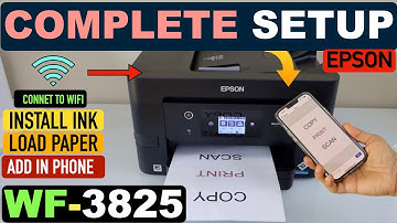 Epson WorkForce Pro WF-3825 Complete Setup, Install Ink, Load Paper, Wireless Setup, Add in Phone !!