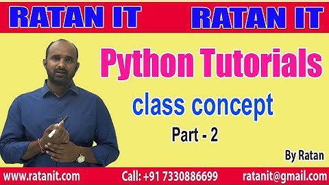 Python Tutorial || Python Class Concept || Part-2 || By Ratan Sir