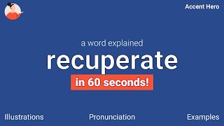 RECUPERATE - Meaning and Pronunciation