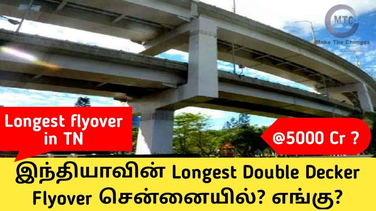 Longest Double Decker Flyover In India Longest Flyover In Tamilnadu 