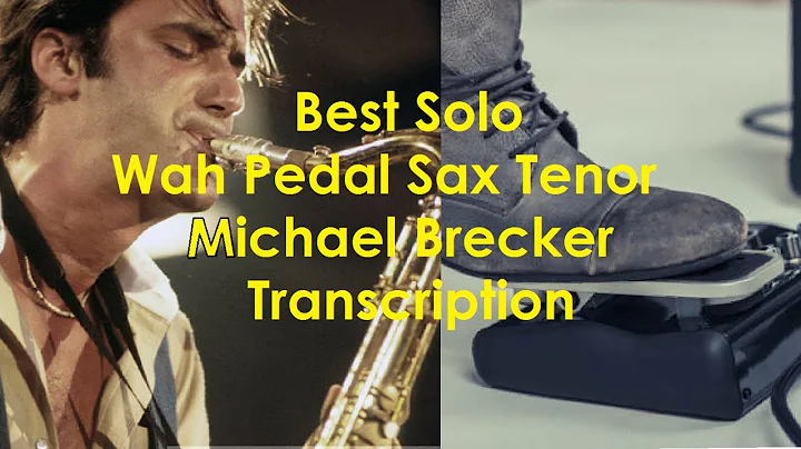 MICHAEL BRECKER BEST SOLO WAH PEDAL - Funky Sea, F...