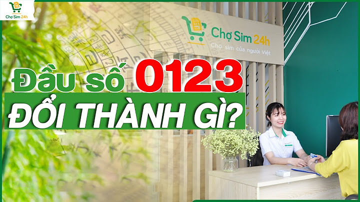 Đầu số 0123 chuyển thành đầu số nào năm 2024