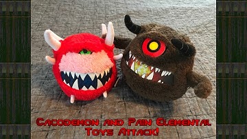 Cacodemon and Pain Elemental Toys Attack!