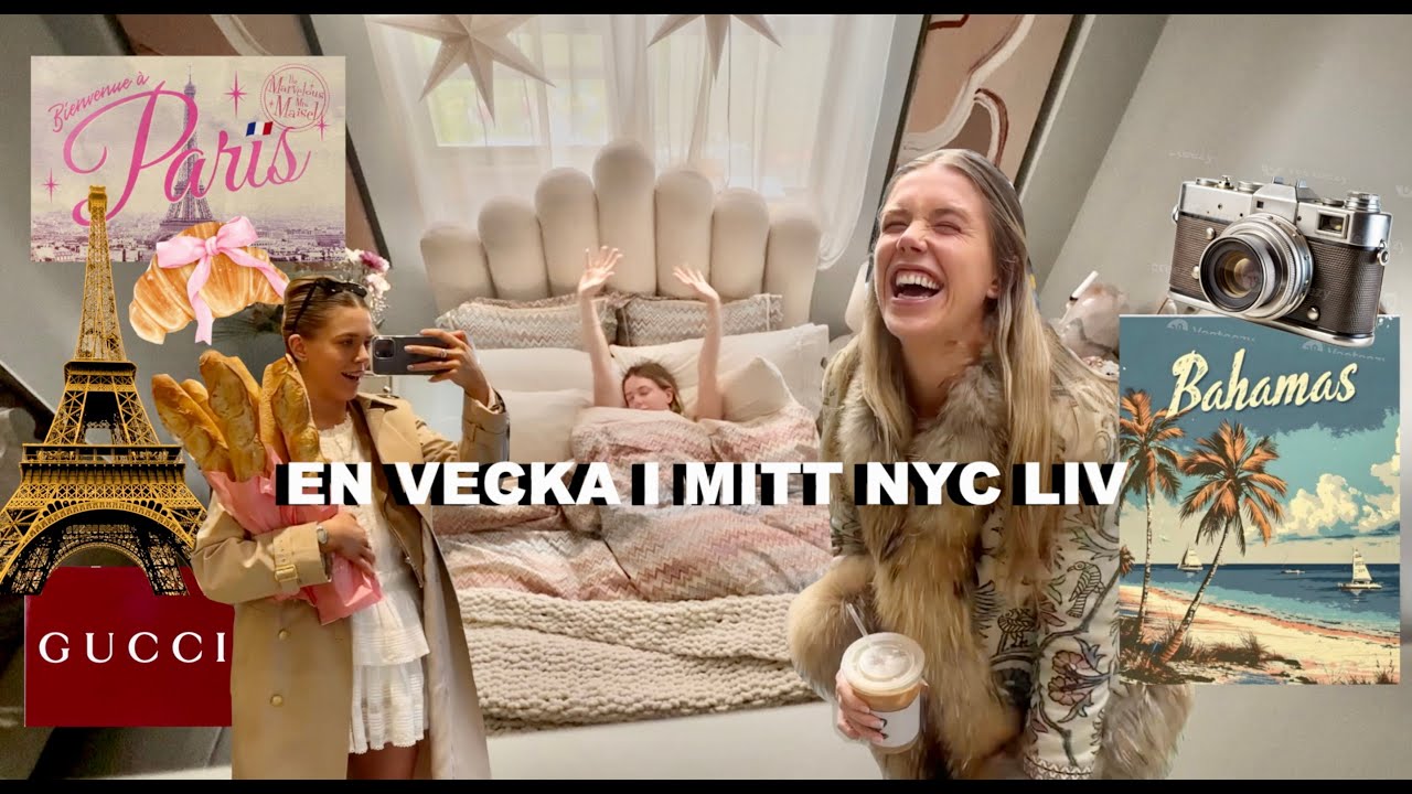VI ÄR TILLBAKA!! En vecka i mitt NYC liv - Paris, Bahamas & jobb!