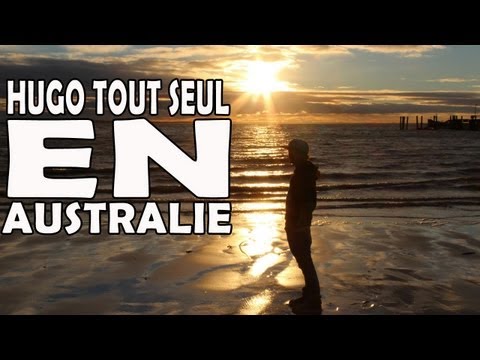 HUGO TOUT SEUL EN AUSTRALIE