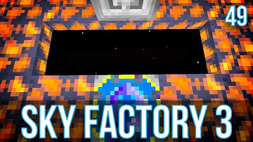 NETHER STAR AUTOMATION | SKY FACTORY 3 | EPISODE 49