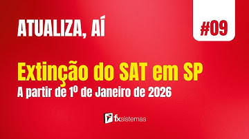 Atualiza, aí! - Extinção do SAT | FX Sistemas