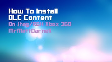 How to Install DLC Content (RGH/JTAG)