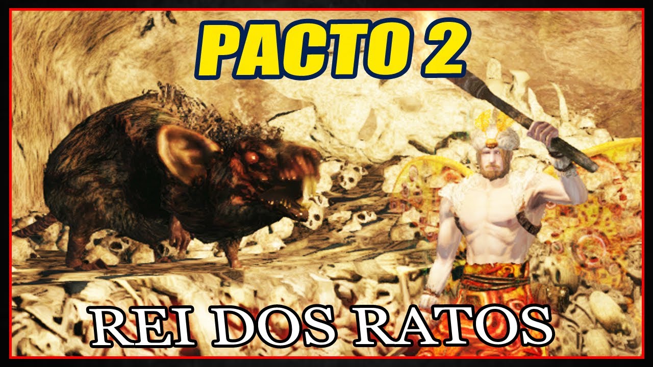 DARK SOULS 2 - PACTO 2 - REI DOS RATOS [RAT KING COVENANT ...