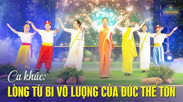 Bài hát  Lòng từ bi vô lượng của Đức Thế Tôn