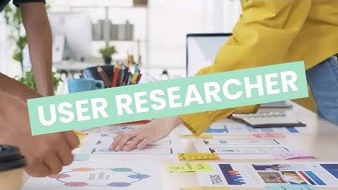 Discover Careers: User Researcher | Sortyourfuture