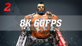 Borderlands 3 Hype! Borderlands 2 8K PC Gameplay [8K 60FPS] - No. 2 | RTX Titan SLI | ThirtyIR