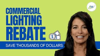 Commercial Lighting Rebate Procurement - How we can help your business save thousands of dollars $