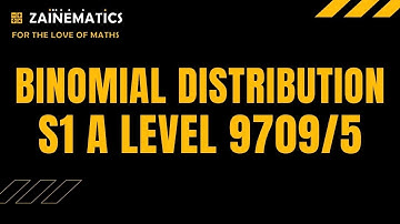 S1 BINOMIAL DISTRIBUTION ALEVELS MATHS 9709