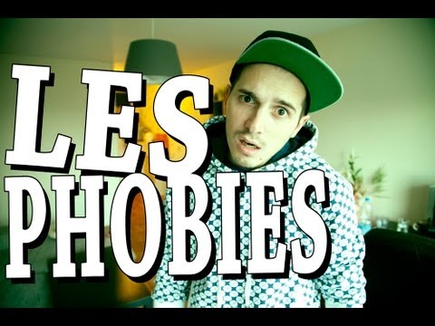 Les phobies