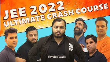 JEE 2022 Ultimate Crash Course !!! JEE वालों तुम मत घबराना, हम तुम्हारे साथ है 🙏