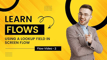 How to use lookup field in screen flow? | Salesforce screen flow | Flow series - Video 2