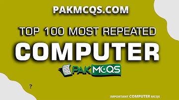 Top 100 Most Repeated Computer Mcqs | Important Computer Mcqs | FPSC NTS PPSC ETEA Etc
