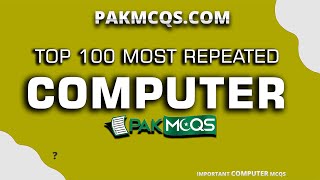 Top 100 Most Repeated Computer Mcqs | Important Computer Mcqs | FPSC NTS PPSC ETEA Etc screenshot 3