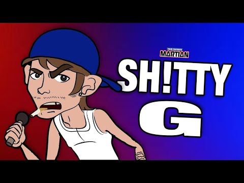 SHITTY G - (Your Favorite Martian music video)