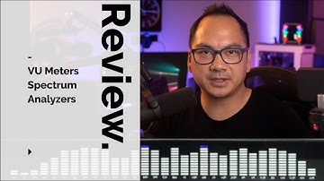 VU Meters and Spectrum Analyzers