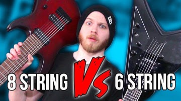 8 Strings....Why Don