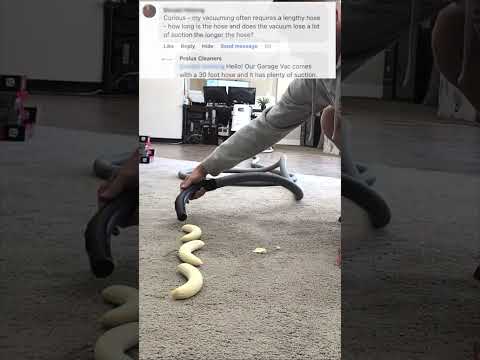 30 Foot Vacuum Hose Vs Banana: Is suction lost with a long hose?