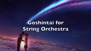 Download Lagu Goshintai for String Orchestra | Music Sheet Link | RADWIMPS | Your Name MP3